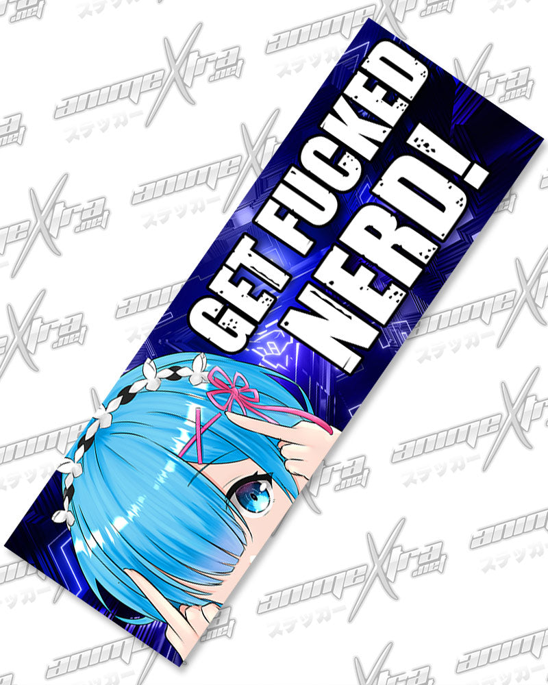 Rem Get Fucked Nerd Slaps